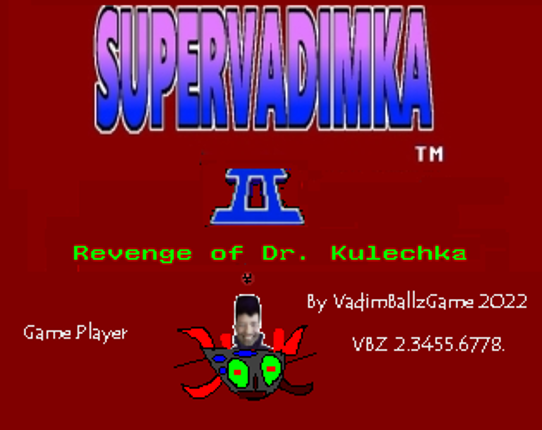 Super Vadimka II Revenge of Dr. Kulik Game Cover