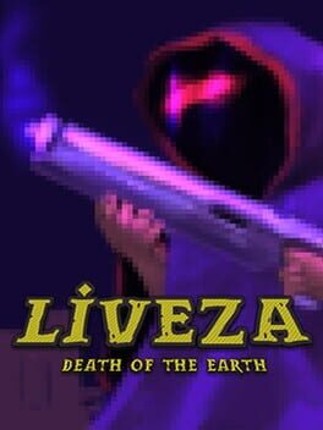 Liveza: Death of the Earth Game Cover