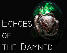 Echoes of the Damned Image