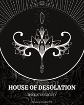 House of Desolation : Lotus Society Image