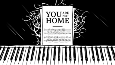 You Are Not Home Image