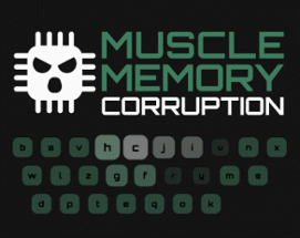 Muscle Memory Corruption Image