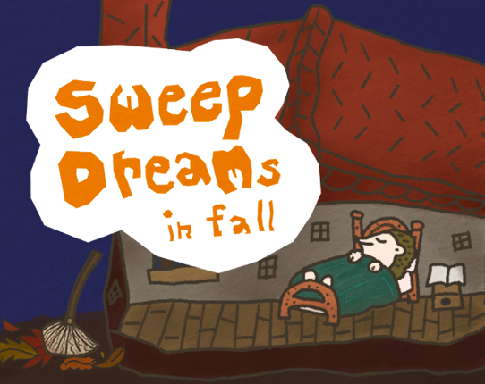 Sweep dreams in fall Game Cover