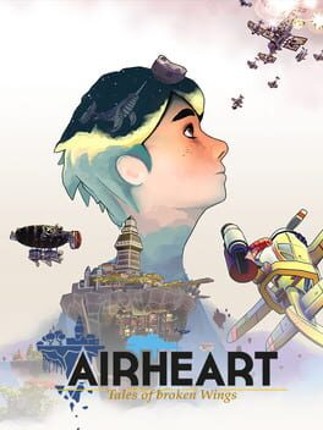 Airheart: Tales of Broken Wings Game Cover