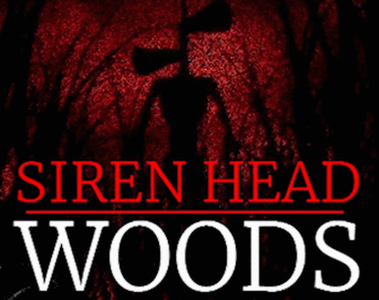 Siren Head : Woods Game Cover