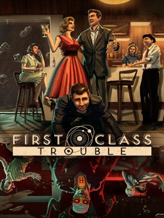 First Class Trouble Game Cover