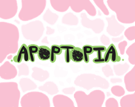 Apoptopia Image