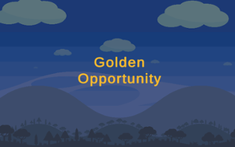 Golden Opportunity Image
