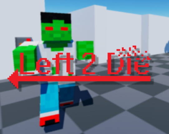 Left 2 Die (Debug) Game Cover