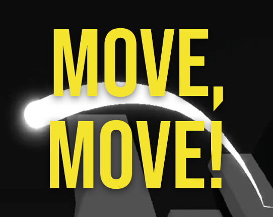 Move, Move! Game Cover