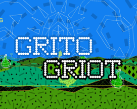 GRITO GRIOT - GRIOT RIOT Image