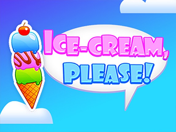 ICE CREAM, PLEASE! Game Cover