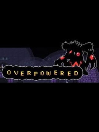 OverPowered Game Cover