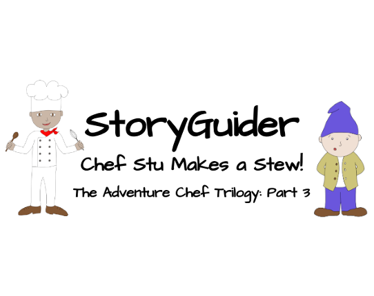 StoryGuider: Chef Stu Makes a Stew! Game Cover