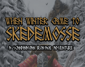 When Winter Came To Skedemosse Image