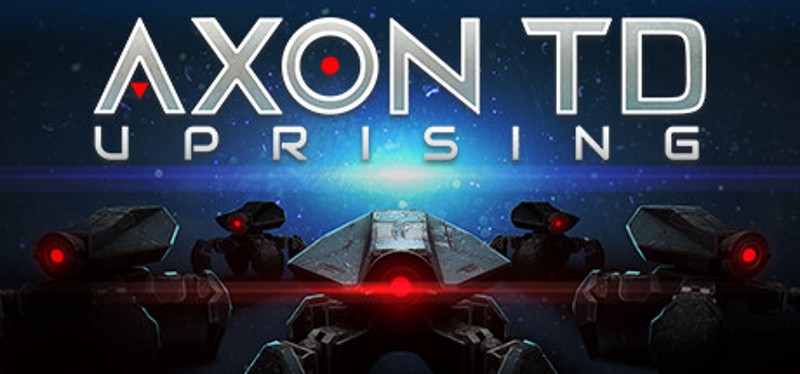 Axon TD: Uprising - Tower Defense Game Cover