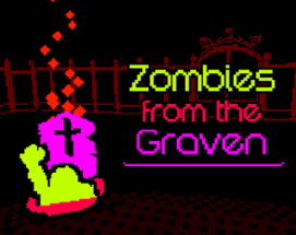 Zombies from the Graven Image