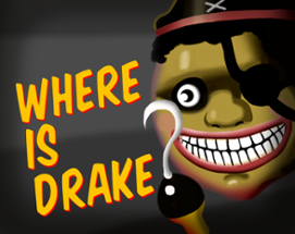 Where is Drake? Image