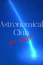 Astronomical Club For Queers Image