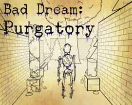 Bad Dream: Purgatory Image