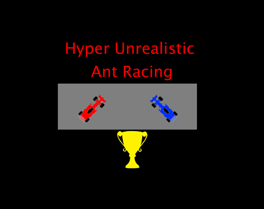 Hyper Unrealistic Ant Racing Game Cover