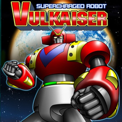 Supercharged Robot VULKAISER Game Cover