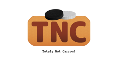TNC (Totaly Not Carrom!) Image