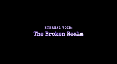 Eternal Void: The broken realm Image