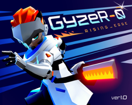 Gyzer-0: Rising Edge Image