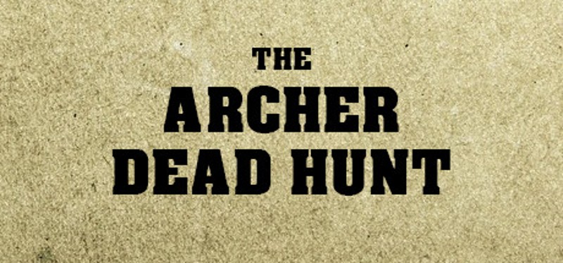 THE ARCHER: Dead Hunt Game Cover