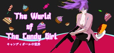 The World of The Candy Girl Image