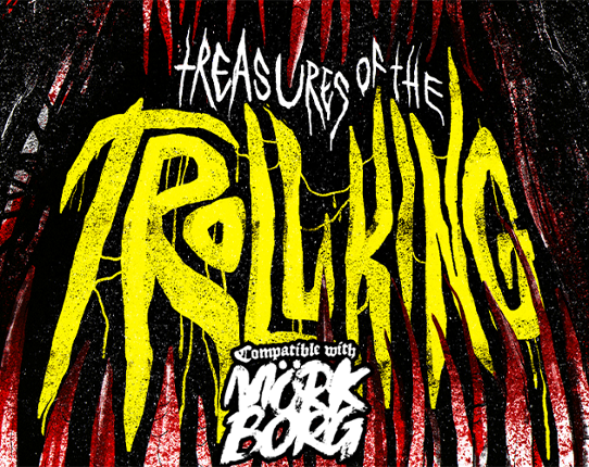 Treasures Of The Troll King for MÖRK BORG Game Cover