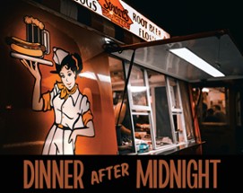 Dinner After Midnight Image