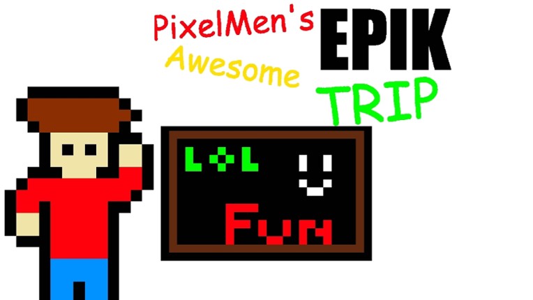 PixelMen's Epik Awesome Trip! Game Cover