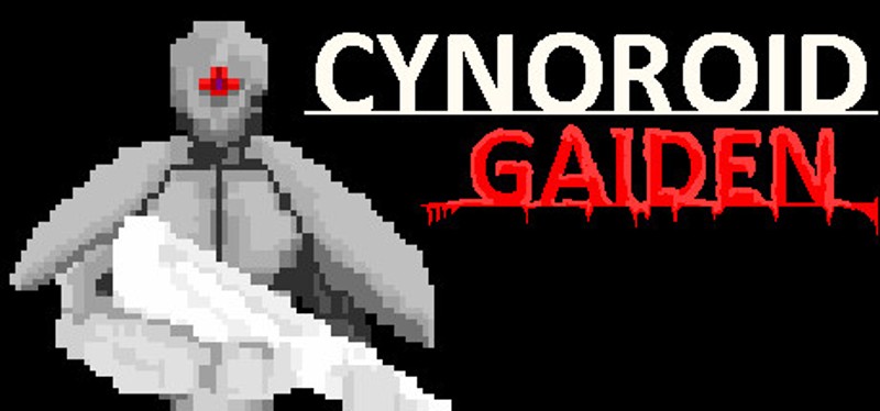 CYNOROID GAIDEN Game Cover