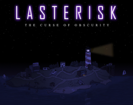 Lasterisk: The Curse of Obscurity Image