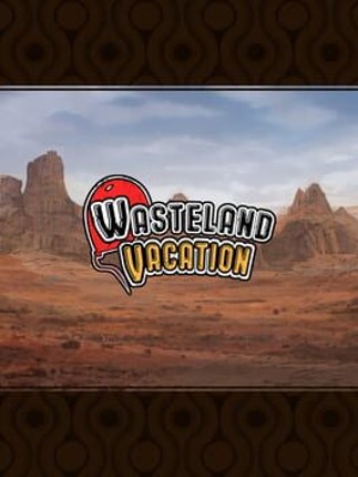 Wasteland Vacation Game Cover