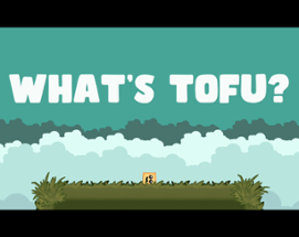 What's Tofu? Image