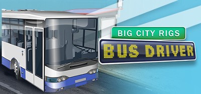 Big City Rigs: Bus Driver Image