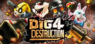 Dig 4 Destruction Image