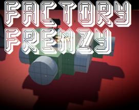 Factory Frenzy Image