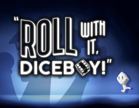 Roll With It, Diceboy! Game Cover