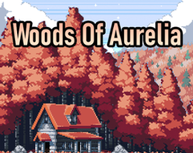 Woods Of Aurelia Image