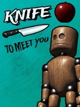 Knife To Meet You Image