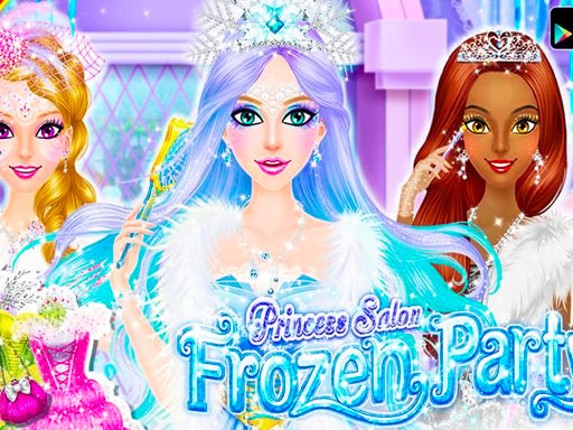 Princess Salon: Frozen Party Princess Game Cover