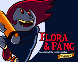 Flora & Fang: Guardians of the vampire garden Image