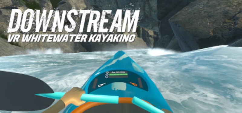 DownStream: VR Whitewater Kayaking Game Cover