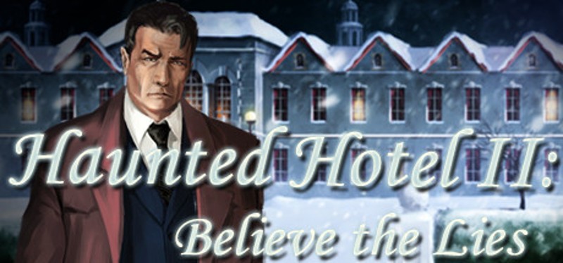 Haunted Hotel II: Believe the Lies Game Cover