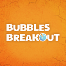 Bubbles Breakout Image