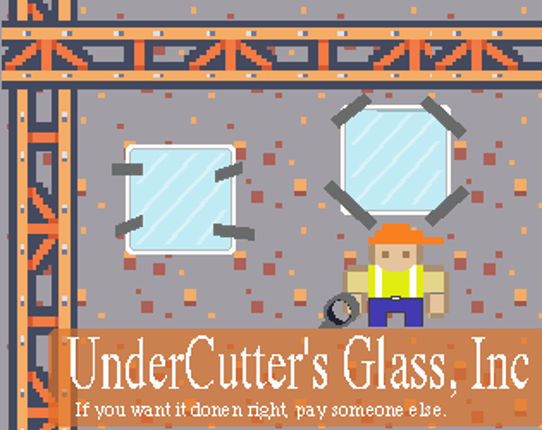 UnderCutter's Glass, Inc Game Cover